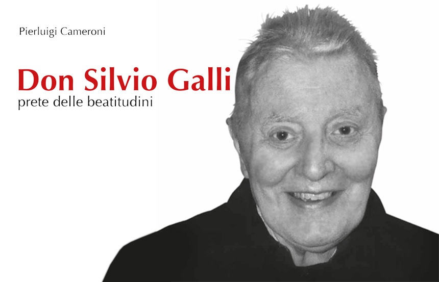 Don Silvio Galli prete delle beatitudini – 18 09 2020